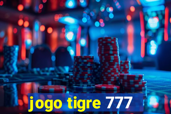 jogo tigre 777 - Cemstoretec